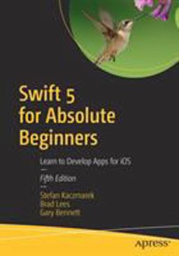 Swift 5 for Absolute Beginners