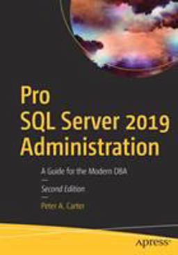 Pro SQL Server 2019 Administration