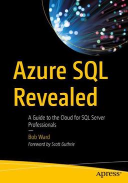 Azure SQL Revealed Azure SQL Revealed