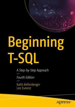 Beginning T-SQL A Step-By-Step Approach 4th 9781484266052 Front Cover