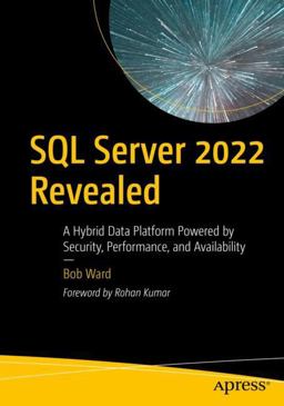 SQL Server 2022 Revealed SQL Server 2022 Revealed