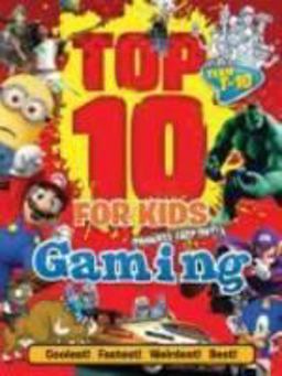 Top 10 for Kids Gaming