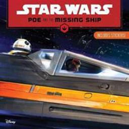 Star Wars Poe and the Missing Ship  9781484705063 Front Cover