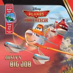 Planes: Fire and Rescue Dusty's Big Job