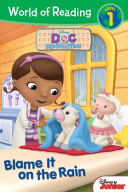 World of Reading: Doc Mcstuffins Blame It on the Rain Level 1  9781484706763 Front Cover