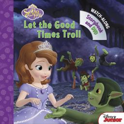 Sofia the First Let the Good Times Troll