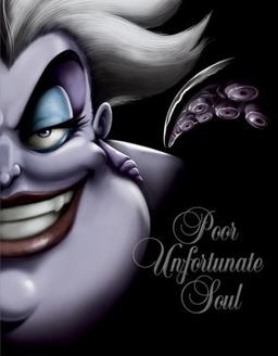 Poor Unfortunate Soul-Villains, Book 3 2016 9781484724057 Front Cover