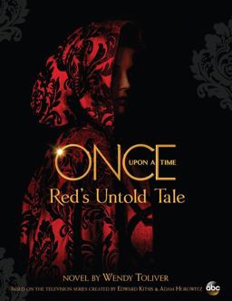 Once upon a Time Red's Untold Tale  9781484727461 Front Cover