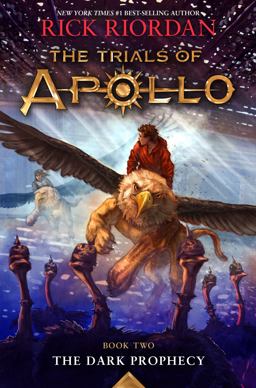 Trials of Apollo, the Book Two: Dark Prophecy, the-Trials of Apollo, the Book Two Trials of Apollo, the Book Two: Dark Prophecy, the-Trials of Apollo, the Book Two