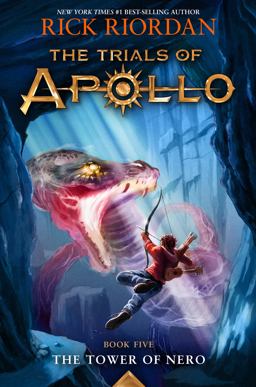 The Tower of Nero-Trials of Apollo, the Book Five The Tower of Nero-Trials of Apollo, the Book Five