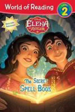 World of Reading: Elena of Avalor the Secret Spell Book