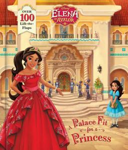 Elena of Avalor a Palace Fit for a Princess
