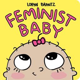 Feminist Baby  9781484778586 Front Cover