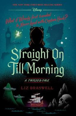 Straight on till Morning-A Twisted Tale Straight on till Morning-A Twisted Tale