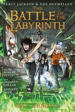 Percy Jackson and the Olympians: Battle of the Labyrinth: the Graphic Novel, the-Percy Jackson and the Olympians Percy Jackson and the Olympians: Battle of the Labyrinth: the Graphic Novel, the-Percy Jackson and the Olympians