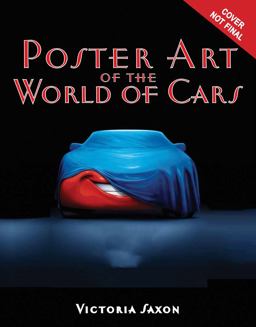 Poster Art of Cars Collecting More Than a Hundred Posters and Graphics from Pixar Animation Studios and Walt Disney Imagineering  9781484799840 Front Cover