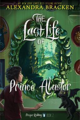 Prosper Redding: the Last Life of Prince Alastor  9781484799895 Front Cover