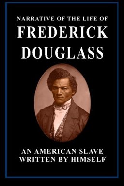 Narrative of the Life of Frederick Douglas