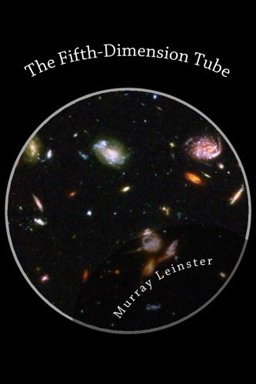 The Fifth-Dimension Tube