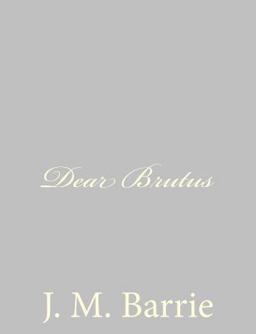 Dear Brutus