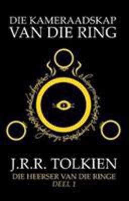 Die Kameraadskap Van Die Ring [AFRIKAANS]