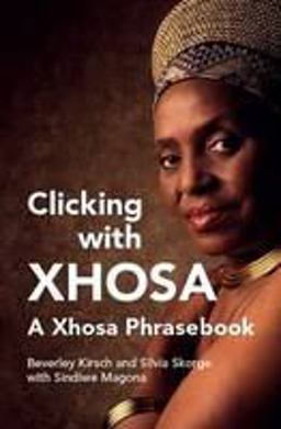 Clicking with Xhosa - a Xhosa Phrasebook