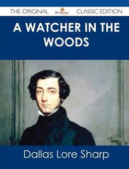 A Watcher in the Woods - the Original Classic Edition