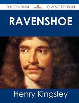 Ravenshoe - the Original Classic Edition