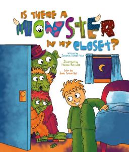 Is There a Monster in My Closet? Is There a Monster in My Closet?