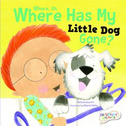 Where, Oh Where Has My Little Dog Gone Where, Oh Where Has My Little Dog Gone