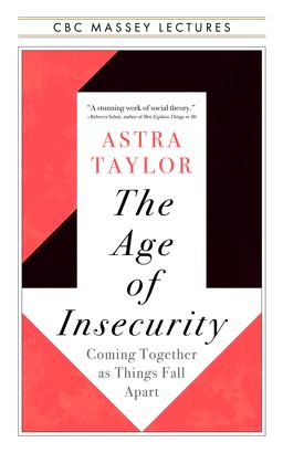 The Age of Insecurity  9781487011932 Front Cover