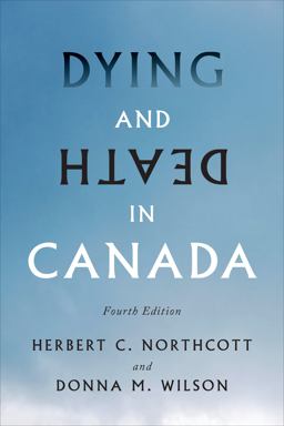 Dying and Death in Canada, Fourth Edition  9781487509279 Front Cover