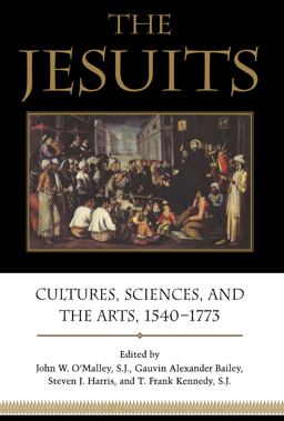 Jesuits Cultures, Sciences, and the Arts, 1540-1773  9781487520397 Front Cover