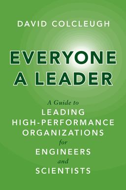 Everyone a Leader A Guide to Leading High-Performance Organizations for Engineers and Scientists  9781487521837 Front Cover