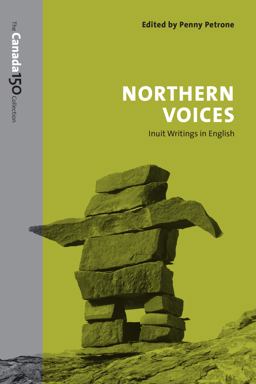 Northern Voices Inuit Writings in English  9781487522377 Front Cover