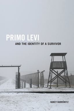 Primo Levi and the Identity of a Survivor  9781487523282 Front Cover