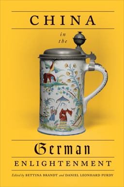 China in the German Enlightenment China in the German Enlightenment