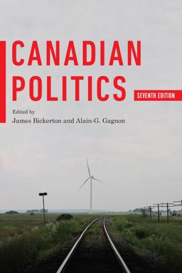 Canadian Politics, Seventh Edition 7th 9781487588106 Front Cover