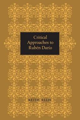 Critical Approaches to Ruben Dario