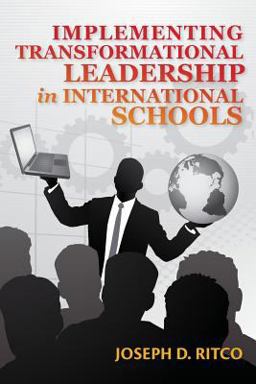 Implementing Transformational Leadership in International Schools  9781489537393 Front Cover