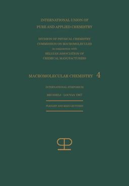 La Chimie Macromoléculaire--4 / Macromolecular Chemistry--4