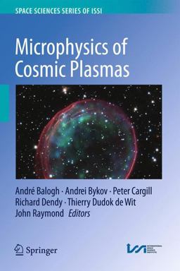 Microphysics of Cosmic Plasmas Microphysics of Cosmic Plasmas