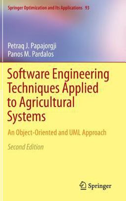 Software Engineering Techniques Applied to Agricultural Systems