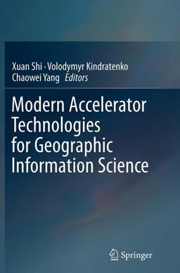 Modern Accelerator Technologies for Geographic Information Science