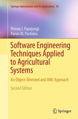 Software Engineering Techniques Applied to Agricultural Systems