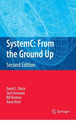 SystemC: from the Ground up, Second Edition 2nd 9781489982667 Front Cover
