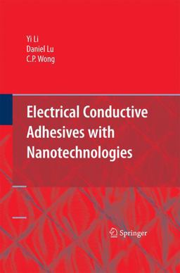 Electrical Conductive Adhesives with Nanotechnologies 2014 9781489983077 Front Cover