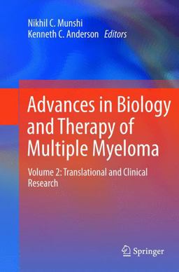 Advances in Biology and Therapy of Multiple Myeloma