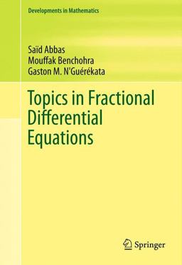 Topics in Fractional Differential Equations 2014 9781489995476 Front Cover