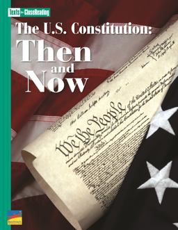 Texts for Close Reading Grade 5 the U. S. Constitution Then and Now 1st 9781490056579 Front Cover